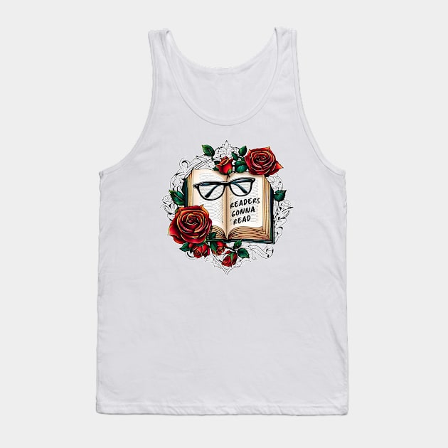 Readers Gonna Read Tank Top by HilariousDelusions